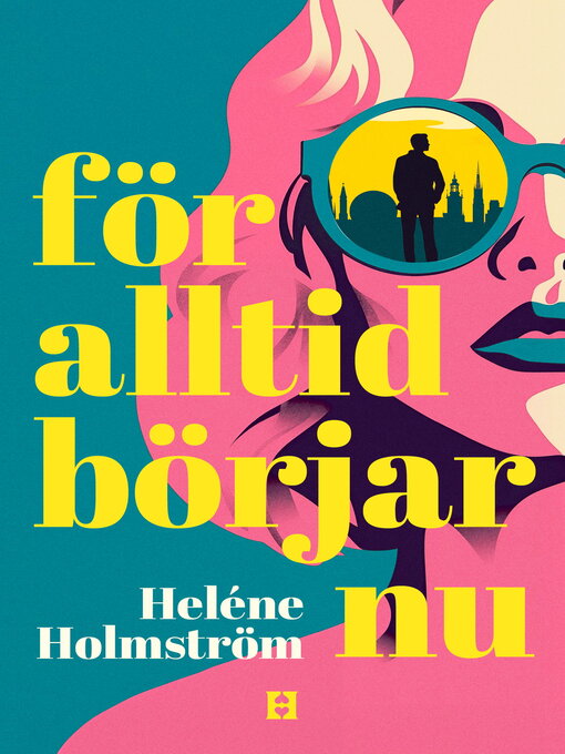 Title details for För alltid börjar nu by Heléne Holmström - Available